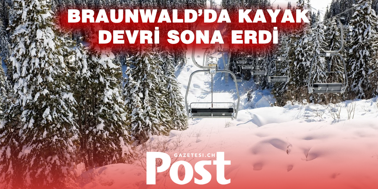 Braunwald’da kış turizminde yeni dönem: Kayak pistleri kapanıyor
