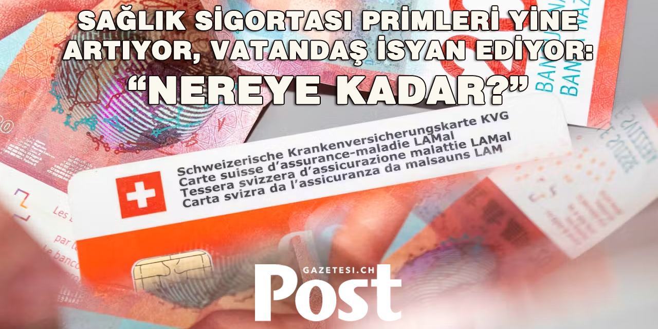 İsviçre’de sağlık primi şoku: “Sağlık sistemi hasta”