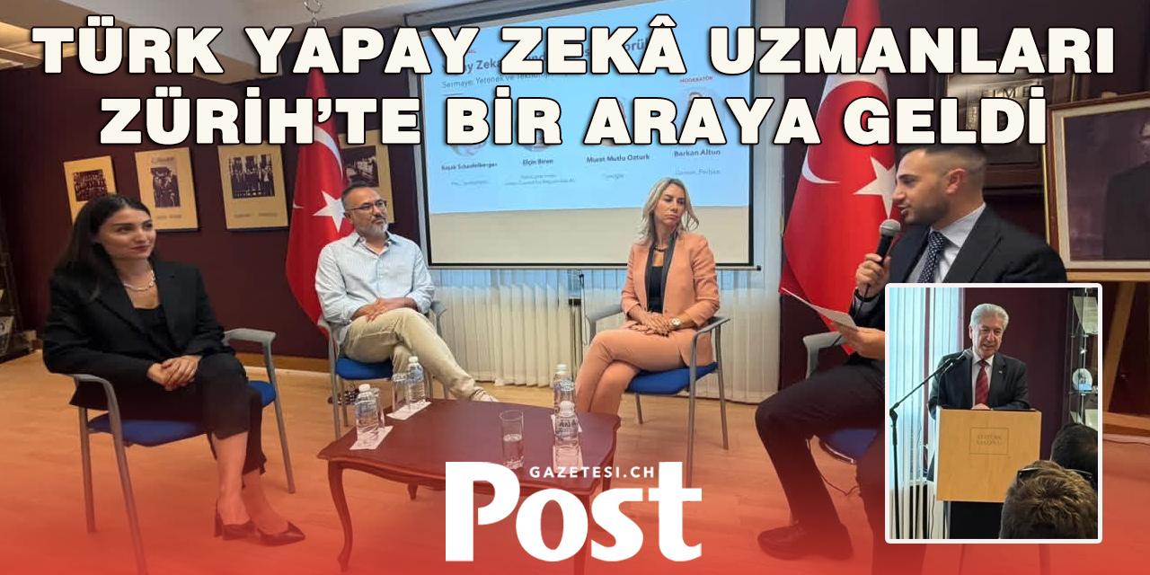 Türkiye AI Forum 2026 Zürih’te Uzmanları Buluşturdu