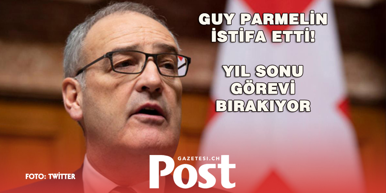 Guy Parmelin Federal Konseyden Ayrılıyor
