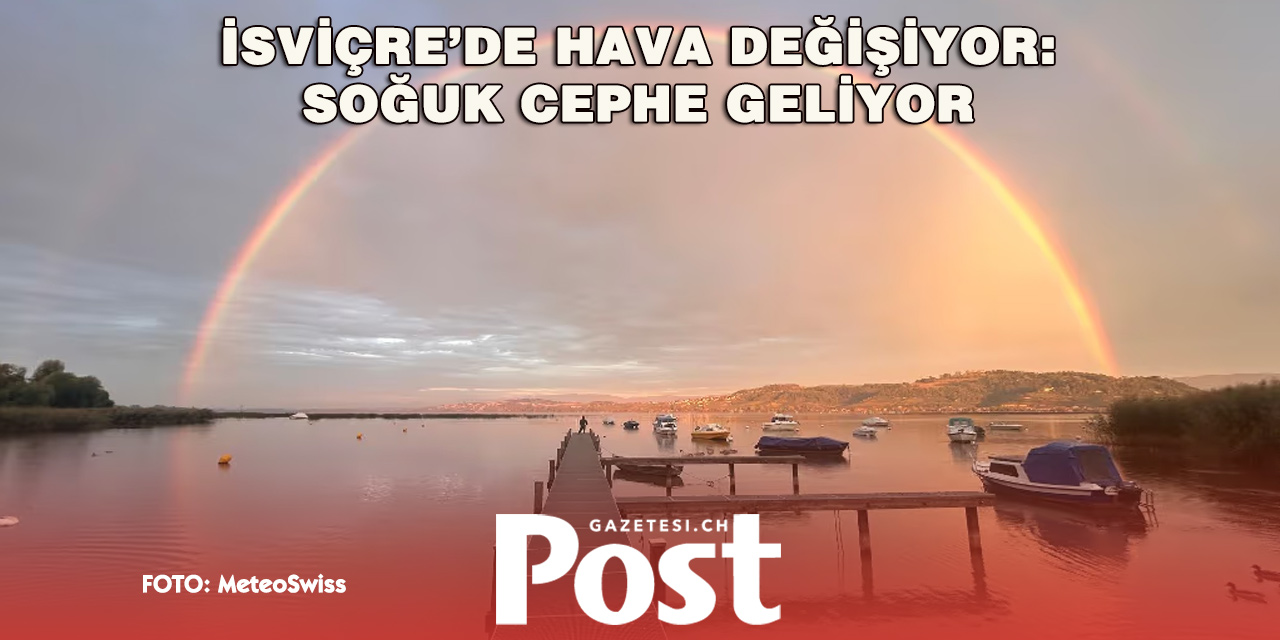 İsviçre’de Güneş gidiyor, soğuk geliyor!