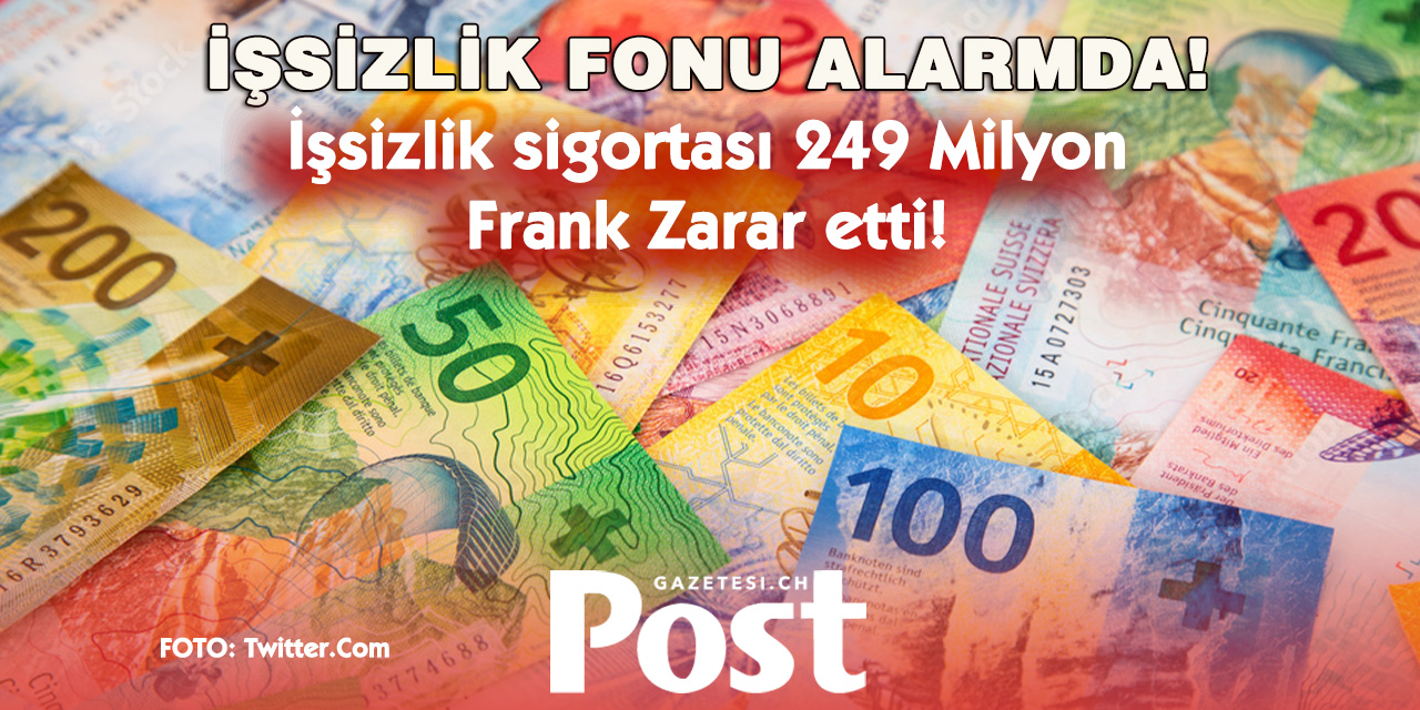 İşsizlik Sigortası 249 Milyon Frank Açık Verdi