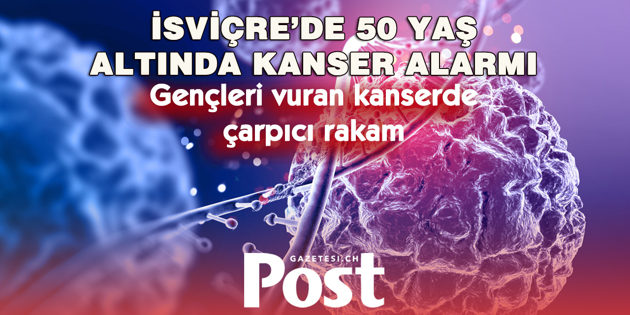 GENÇLERDE KANSER ALARMI!