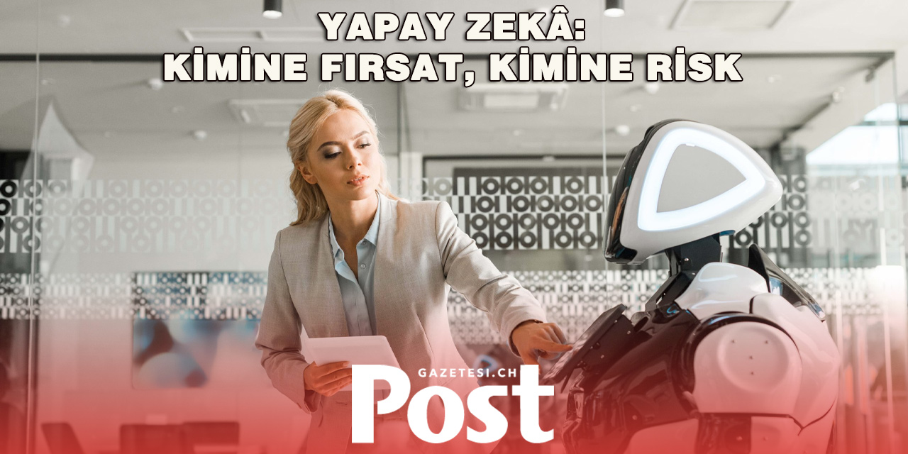 YAPAY ZEKÂ İŞLERİ DEĞİŞTİRİYOR!