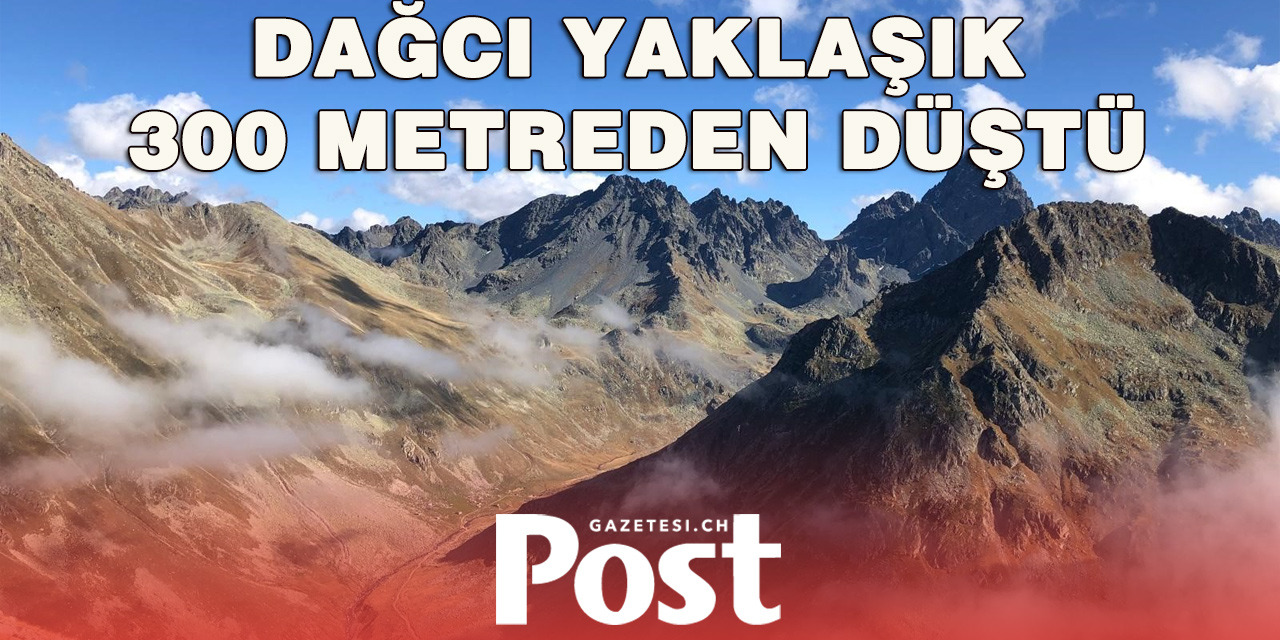 Vaud Alpleri’nde Feci Kaza: Dağcı 300 Metreden Düşerek Hayatını Kaybetti