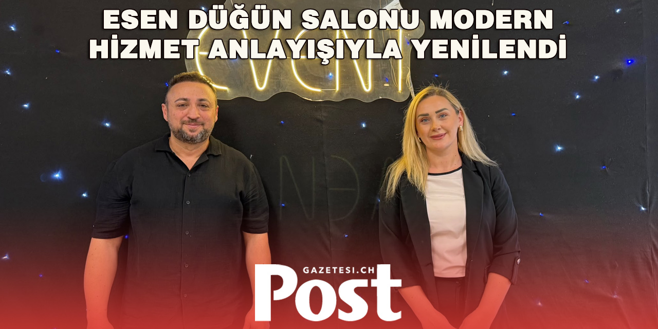 Esen Düğün Salonu Bülach’ta Yeni Sahipleriyle Hizmet Veriyor