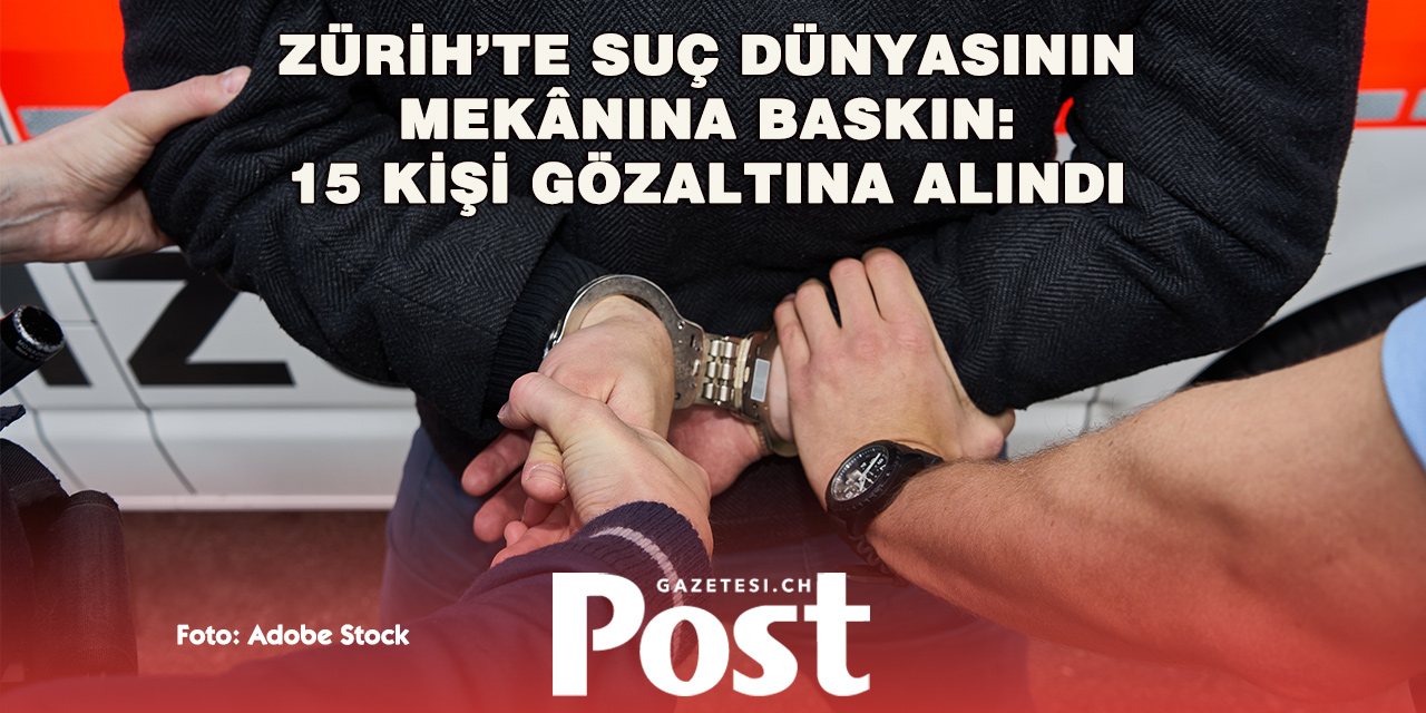 Zürih’te bara uyuşturucu baskını: 15 gözaltı!