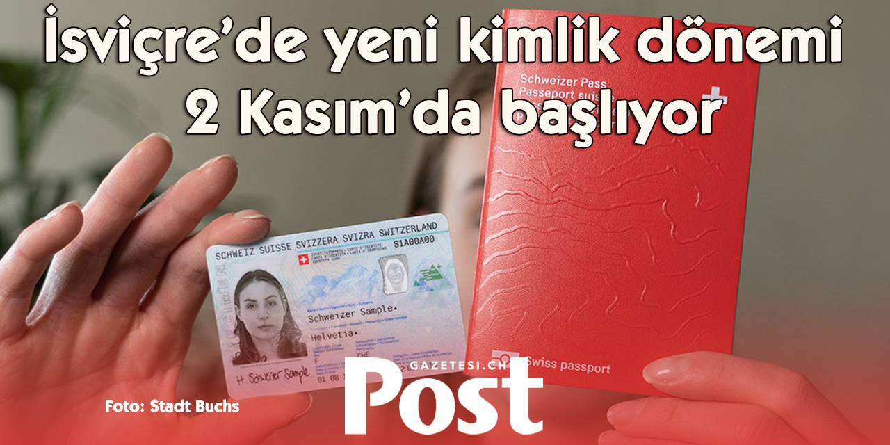 İSVİÇRE’DE BİYOMETRİK KİMLİK KARTI DÖNEMİ BAŞLIYOR