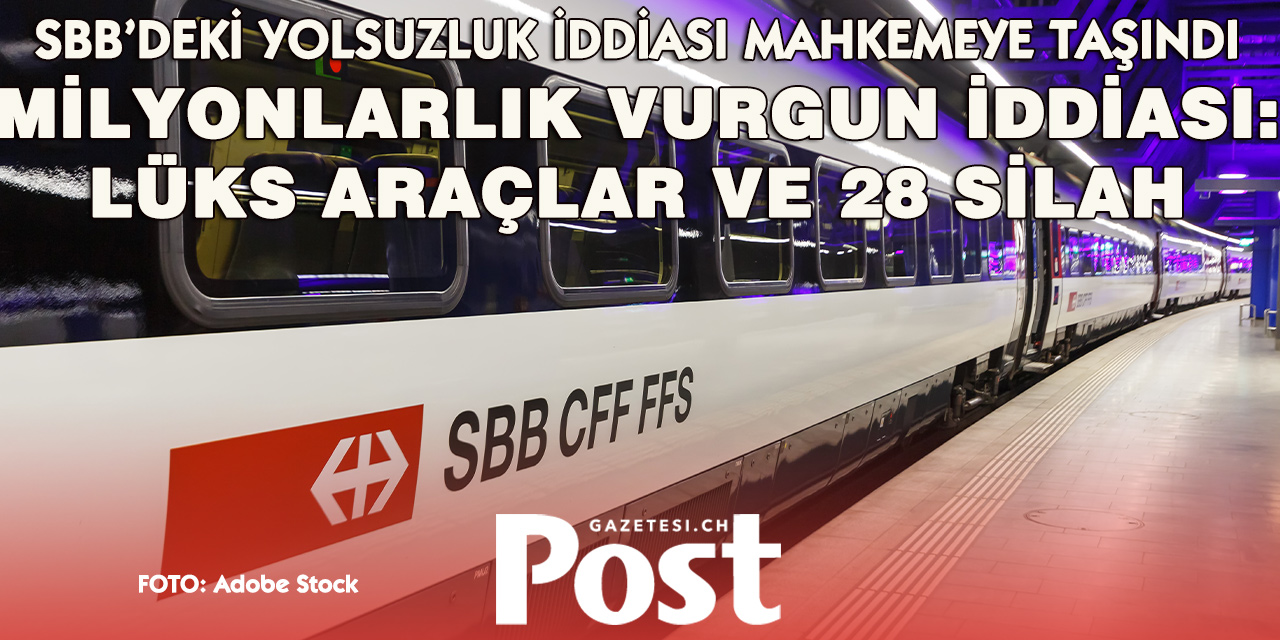 SBB’DE 9 MİLYON FRANKLIK YOLSUZLUK İDDİASI!