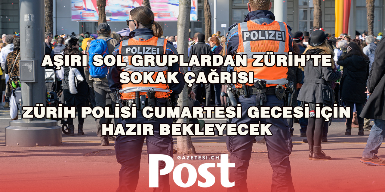 Zürih’te Cadılar Bayramı Gecesi İçin Şiddet Çağrısı: Polis Hazır Bekleyecek