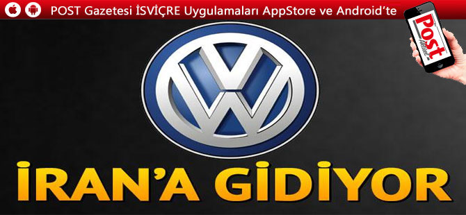Volkswagen 17 yıl sonra İran’a dönüyor