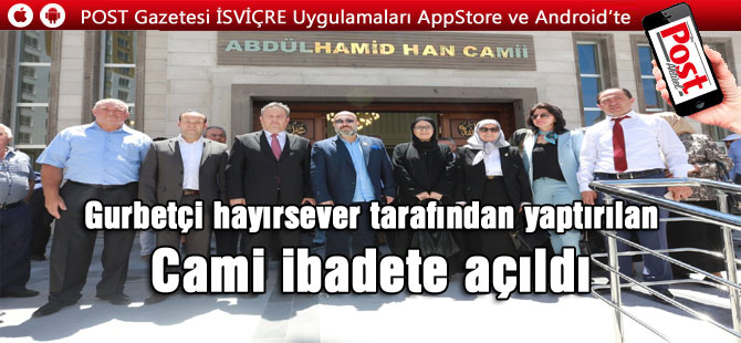 Gurbetçi hayırsever tarafından yaptırılan Cami ibadete açıldı