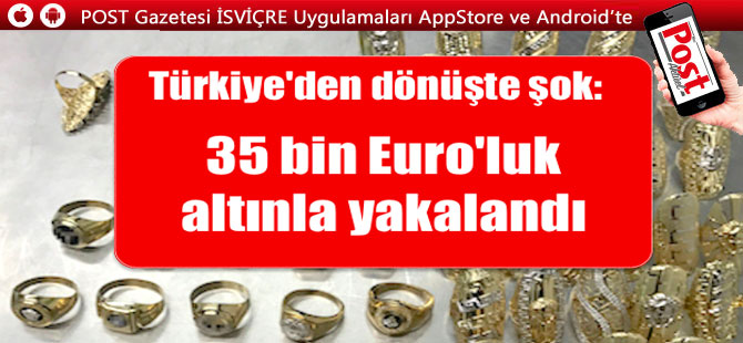 El bagajından 1,5 kilo altın takı çıktı