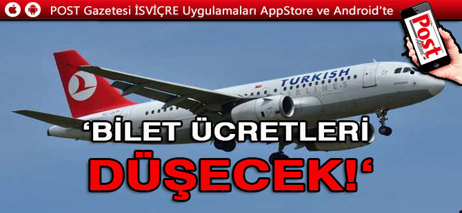 BİLET FİYATLARI DÜŞECEK…