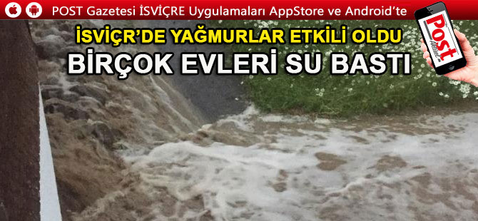 YAĞIŞLAR İSVİÇRE’Yİ ETKİSİ ALTINA ALDI
