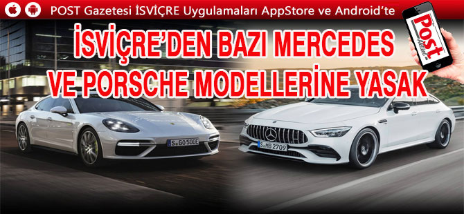 İsviçre'de Mercedes-Porsche yasağı