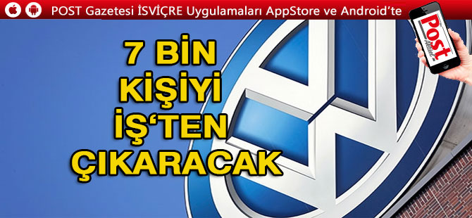 Volkswagen 7 bin kişiyi işiten çıkaracak