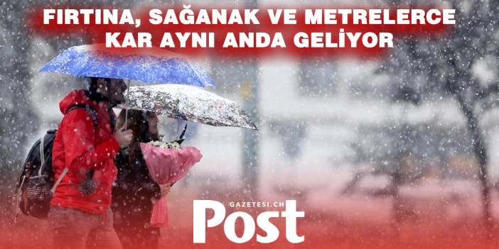 İsviçre’ye Hava Şoku! Fırtına, Sağanak ve Yoğun Kar Geliyor