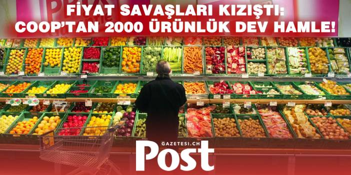 Coop’tan Fiyat Hamlesi: Uygun Fiyatlı Ürün Sayısı 2000’e Çıkıyor