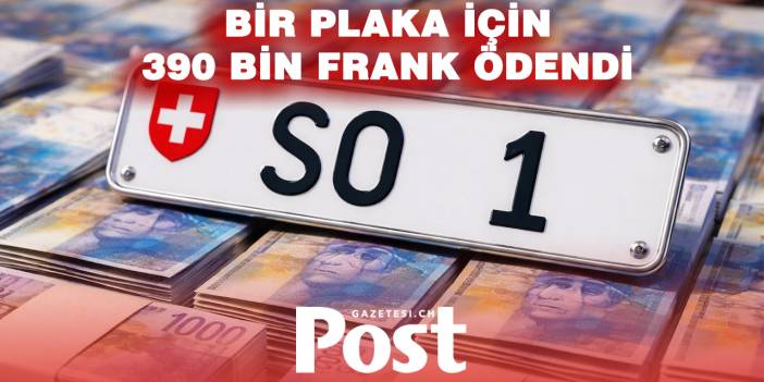 “SO 1” plakası İsviçre’de rekor fiyata satıldı