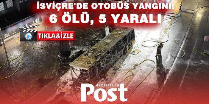 İsviçre'nin Kerzers kasabasında otobüs yangını! En az 6 ölü, çok sayıda yaralı var