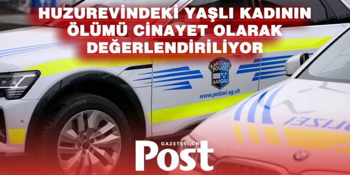 Baden’de huzurevinde cinayet: 81 yaşındaki kadın hayatını kaybetti