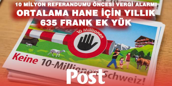 10 Milyon Girişimi Kabul Edilirse İsviçre’de Hane Başına 635 Frank Ek Vergi Gündeme Gelebilir