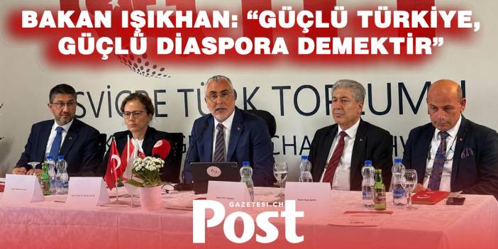Bakan Vedat Işıkhan Zürih’te Türk Toplumu ile Buluştu