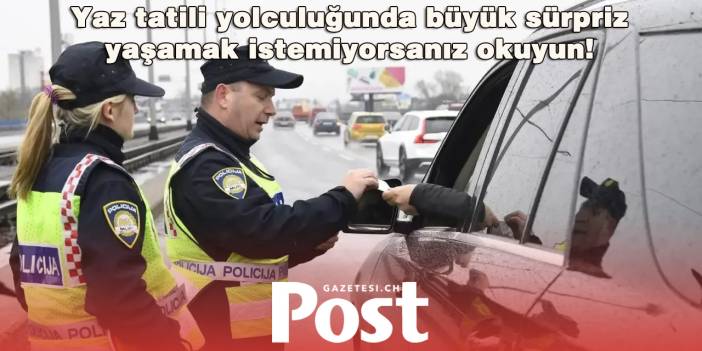 Avrupa’da trafik denetimleri sıkılaştı: İşte ülkelere göre cezalar