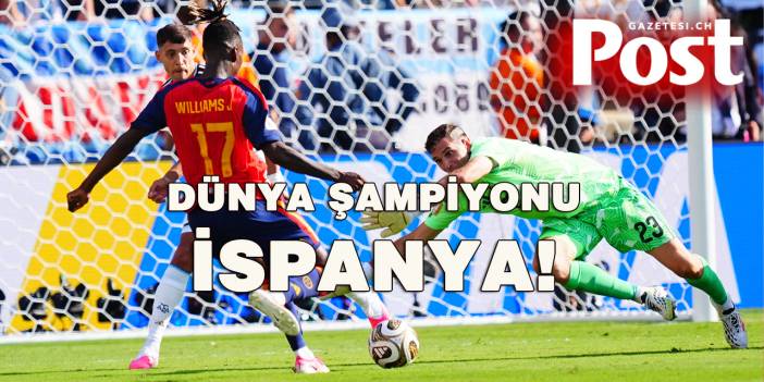 DÜNYA KUPASI'NDA ŞAMPİYON İSPANYA