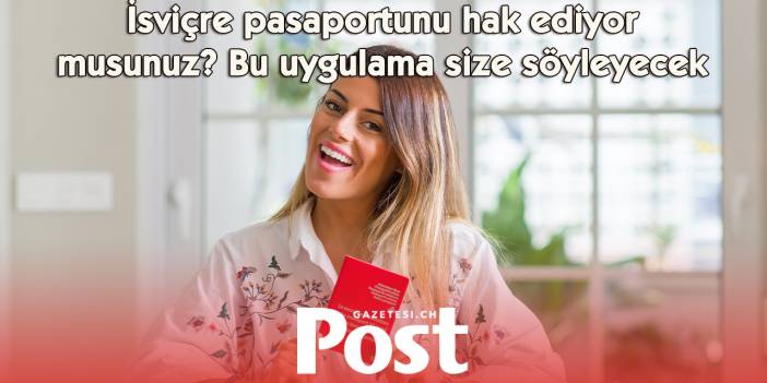 İsviçre vatandaşlığına hazırlanmak artık daha kolay: Yeni uygulama büyük ilgi görüyor