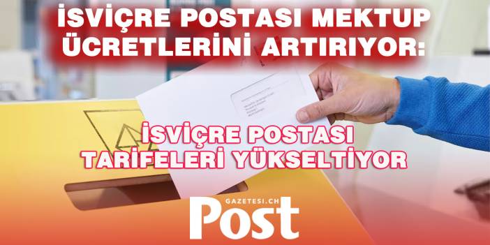 İsviçre Postası 2027'de Tarifelere Zam Yapacak