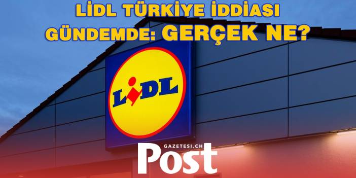 Lidl Türkiye’ye Geliyor mu? Sosyal Medyadaki İddianın Gerçeği Ortaya Çıktı