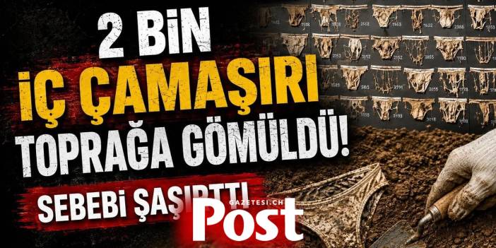 Toprağın sırrını iç Çamaşırı ile çözdüler