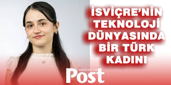 Türk kökenli Zeynep Savaşeri İsviçre’nin öncü kadınları arasında