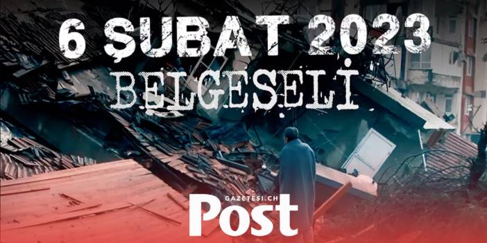 6 Şubat Kahramanmaraş Depremi Belgeseli