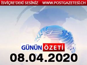 Günün Özeti 08 Nisan 2020